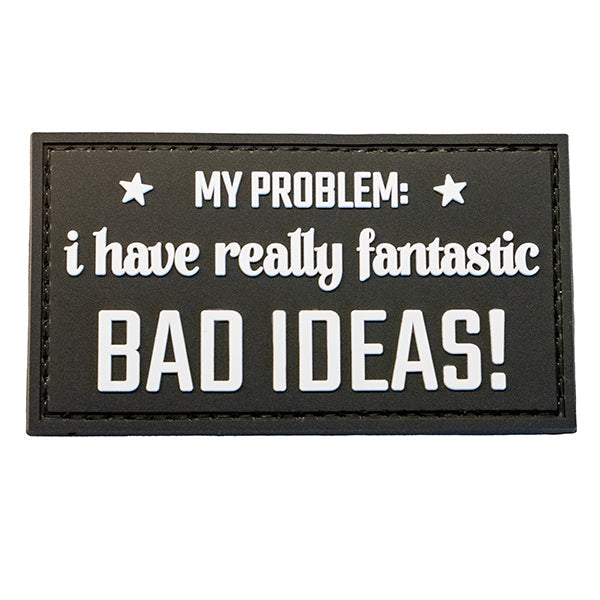 Morale Patch MY PROBLEM I HAVE REALLY FANTASTIC BAD IDEAS