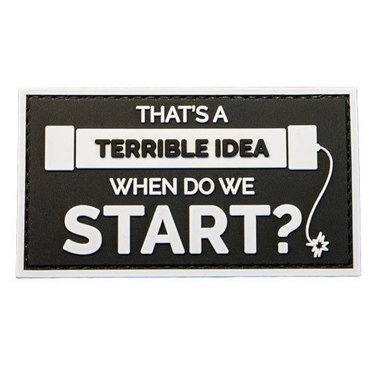 Morale Patch, THAT'S A TERRIBLE IDEA - WHEN DO WE START?