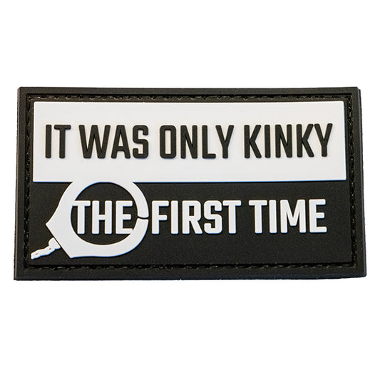 Morale Patch, IT WAS ONLY KINKY THE FIRST TIME